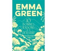 10 bonnes raisons de te détester - Collector relié Emma Green (Auteur)