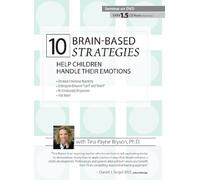 10 Brain-Based Strategies: Help Children Handle Their Emotions