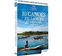 10 canoës, 150 lances et 3 épouses E