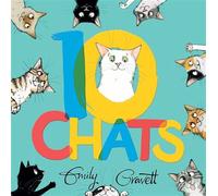 Emily Gravett – 10 chats – Album jeunesse – Cartonné