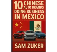 10 Chinese Car Brands Making in Mexico: The Dragon's Drive: How Chinese Automakers Are Reshaping Mexico's Automotive Landscape