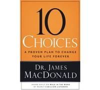 10 Choices by James MacDonald James MacDonald (Auteur)