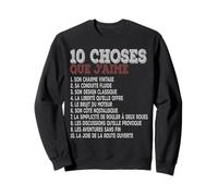 10 Choses Que j’Aime Moteur Essence Style rétro Humour Sweatshirt
