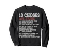 10 Choses Que j’Aime Vin, cépages, accords Mets Bons Moment Sweatshirt