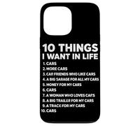10 Choses Que Je Veux dans la Vie Cars Funny Car Lover Car Guy Coque pour iPhone 13 Pro Max