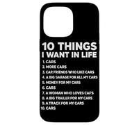 10 Choses Que Je Veux dans la Vie Cars Funny Car Lover Car Guy Coque pour iPhone 14 Pro Max