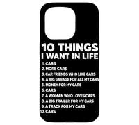 10 Choses Que Je Veux dans la Vie Cars Funny Car Lover Car Guy Coque pour iPhone 15 Pro