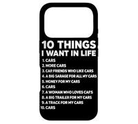 10 Choses Que Je Veux dans la Vie Cars Funny Car Lover Car Guy Coque pour iPhone 17 Pro