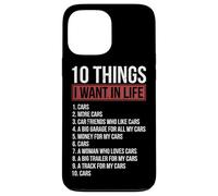 10 Choses Que Je Veux dans la Vie Cars Garage Funny Car Lover Coque pour iPhone 13 Pro Max