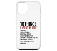 10 choses que je veux dans ma vie Le football, plus de football Coque pour iPhone 12/12 Pro