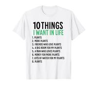 10 choses que je veux dans ma vie Plantes Plus de plantes Femme T-Shirt