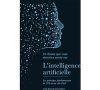 10 choses que vous aimeriez savoir sur l'intelligence artificielle Tim Rocktäschel (Auteur)