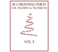 10 Christmas Duets For Trumpet And Trombone: Volume 5