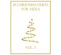 10 Christmas Duets for Viola: Vol. 3