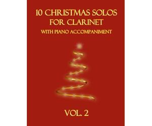 10 Christmas Solos for Clarinet with Piano Accompaniment: Vol. 2
