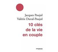 10 clés de la vie en couple nvelle éd - Jacques Poujol - Empreinte Temps Present - broché - Guide