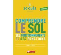 10 clés pour comprendre le sol