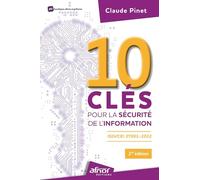 10 clés pour la sécurité de l'information: ISO/IEC 27001:2022 - 2e édition