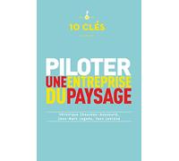 10 clés pour piloter une entreprise du paysage