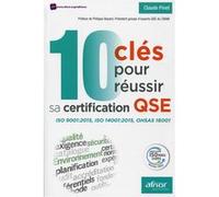10 clés pour réussir sa certification QSE Claude Pinet (Auteur)