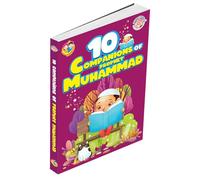 10 Companions Of Prophet Muhammad - Understanding Islam For Children Ages 6 & Up