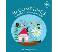 10 comptines sonores à gestes pour mimer et jouer avec bebe en livre musical dès 1 an - Marie Deloste - Thomas Jeunesse - cartonné - Comptine, chant