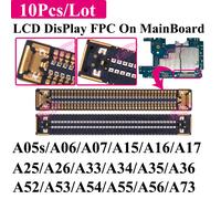 10 Connecteurs FPC d'écran LCD pour Carte Mère Samsung A15 A25 A35 A55 A73 A05s A06 A07 A16 A17 A26 A33 A34 A36 A52 A53 A54 A56 10x A25 5G