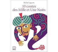 10 contes des Mille et Une Nuits