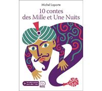 10 contes des Mille et une nuits + un cahier spécial pour aller plus loin - Michel Laporte - Flammarion Jeunesse Pere Castor - Poche - Roman junior dès 9 ans