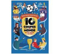 10 coupes du monde qui ont marqué l'histoire – Quand le football devient politique – Gallimard