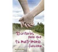10 Criterios Para Que Tu Matrimonio Funcione - [Livre en VO] San Martín Pérez, José Antonio (Auteur)