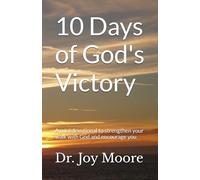 10 Days of God's Victory: A mini devotional to strengthen your walk with God and encourage you