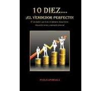 10 Diez... El Vendedor Perfecto!