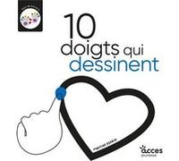 10 doigts qui dessinent Martine Perrin (Auteur), Martine Perrin (Illustration)