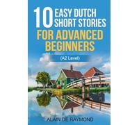 10 easy Dutch short stories for advanced beginners (A2 level)