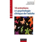 10 entretiens en psychologie clinique de l'adulte