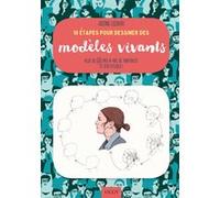 10 étapes pour dessiner des modèles vivants Justine Lecouffe (Auteur)