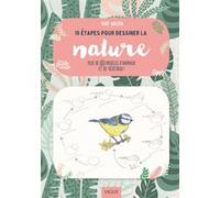 10 étapes pour dessiner la nature Mary Woodin (Auteur)