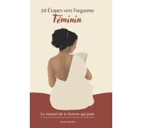 10 Étapes vers l'orgasme Féminin