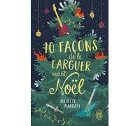10 façons de le larguer avant Noël