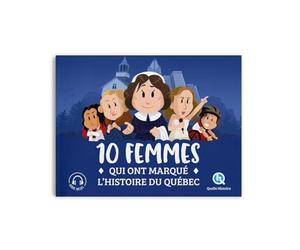 10 femmes qui ont marqué l'histoire du Québec