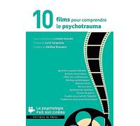 10 films pour comprendre le psychotrauma