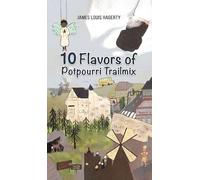 10 Flavors of Potpourri Trailmix