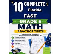 10 Florida FAST Grade 5 Math Practice Tests: Bright review, thoughtful practice, and steady confidence for Grade 5