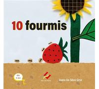 10 fourmis - Joana Da Silva Groz - Ebla Eds - broché - Album jeunesse