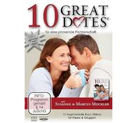 10 Great Dates für eine prickelnde Partnerschaft: 10 inspirierende Kurzvideos für Paare & Gruppen