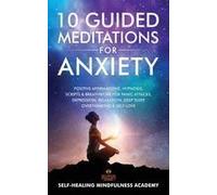 10 Guided Meditations For Anxiety