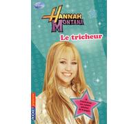 10. Hannah Montana : Le tricheur