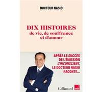 Juan David Nasio – 10 histoires de vie, de souffrance et d'amour – Essai – Broché