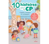 10 histoires pour le CP: Copains, animaux et compagnie